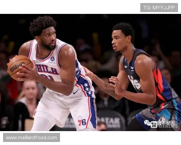 76人对阵篮网激战正酣球星对决引爆全场热情